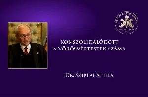Konszolidálódott a vörösvértestek száma – Dr. Sziklai Attila