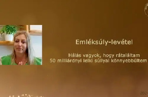 Emléksúly-levétel – Hálás vagyok, hogy 50 milliárdnyi lelki súllyal könnyebbültem meg