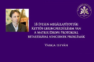 Kettős gerincferdülésem van - A Matrix Drops Protokoll betartásásával nincsenek problémák